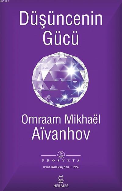Düşüncenin Gücü - Omraam Mikhael Aivanhov | Yeni ve İkinci El Ucuz Kit