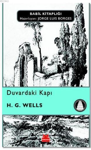 Duvardaki Kapı - H. G. Wells | Yeni ve İkinci El Ucuz Kitabın Adresi
