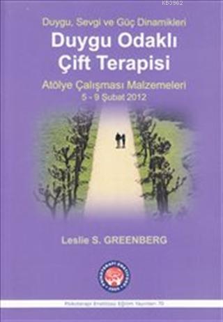 Duygu Odaklı Çift Terapisi - Leslie S. Greenberg | Yeni ve İkinci El U