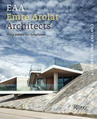 EAA Emre Arolat Architects: Context and Plurality (Ciltli) - Philip Jo