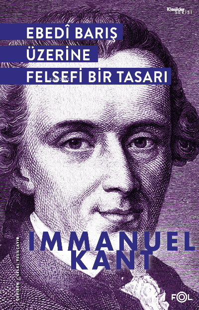 Ebedî Barış Üzerine Felsefi Bir Tasarı - Immanuel Kant | Yeni ve İkinc