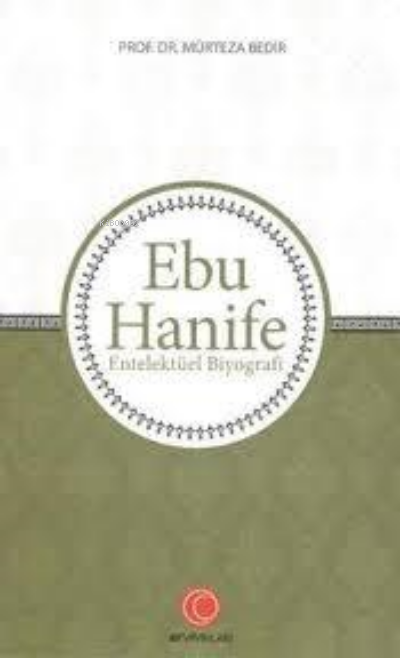 Ebu Hanife - Murteza Bedir | Yeni ve İkinci El Ucuz Kitabın Adresi