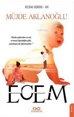 Ecem - Ecem Serisi 3 - Müjde Aklanoğlu | Yeni ve İkinci El Ucuz Kitabı