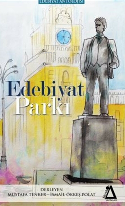 Edebiyat Parkı - Mustafa Tenker | Yeni ve İkinci El Ucuz Kitabın Adres