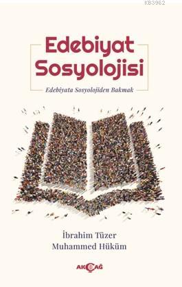 Edebiyat Sosyolojisi - İbrahim Tüzer | Yeni ve İkinci El Ucuz Kitabın 