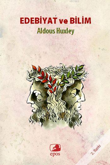 Edebiyat ve Bilim - Aldous Huxley | Yeni ve İkinci El Ucuz Kitabın Adr