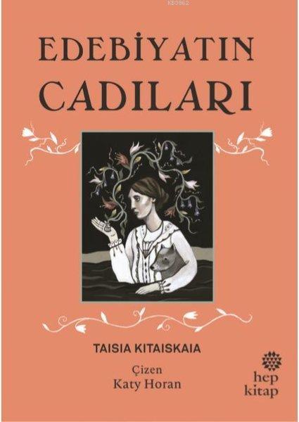 Edebiyatın Cadıları - Taisia Kitaiskaia | Yeni ve İkinci El Ucuz Kitab