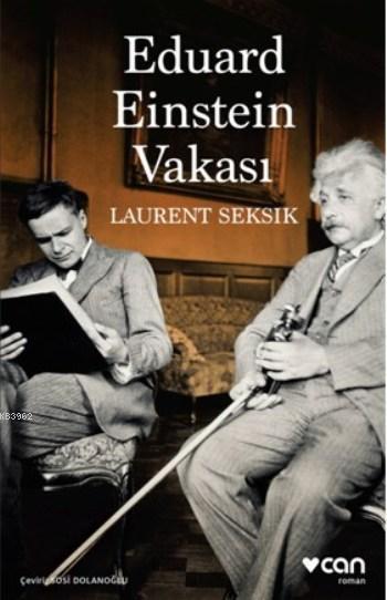 Eduard Einstein Vakası - Laurent Seksik | Yeni ve İkinci El Ucuz Kitab