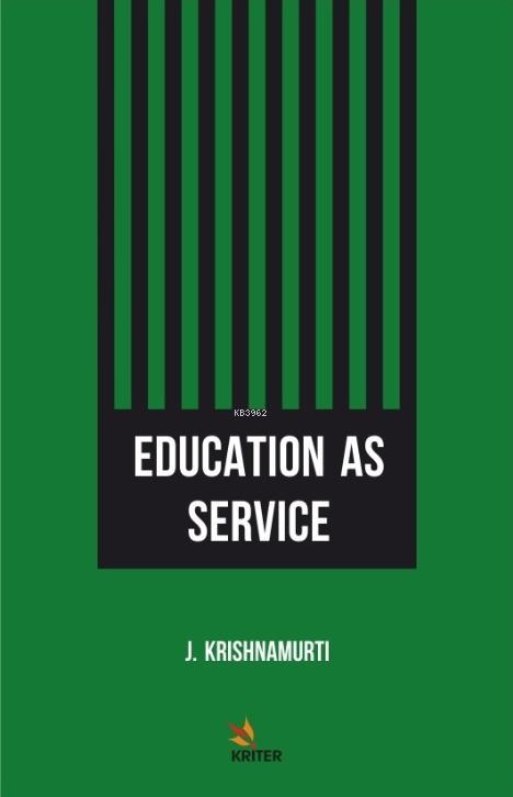 Education as Service - J. Krishnamurti | Yeni ve İkinci El Ucuz Kitabı