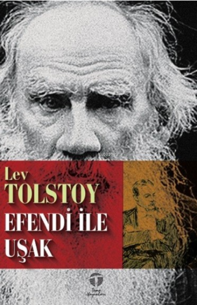 Efendi ile Uşak - Lev Nikolayeviç Tolstoy | Yeni ve İkinci El Ucuz Kit