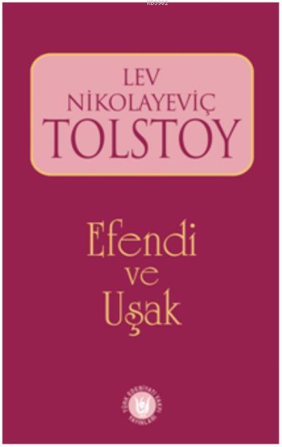 Efendi Ve Uşak - Lev Nikolayeviç Tolstoy | Yeni ve İkinci El Ucuz Kita