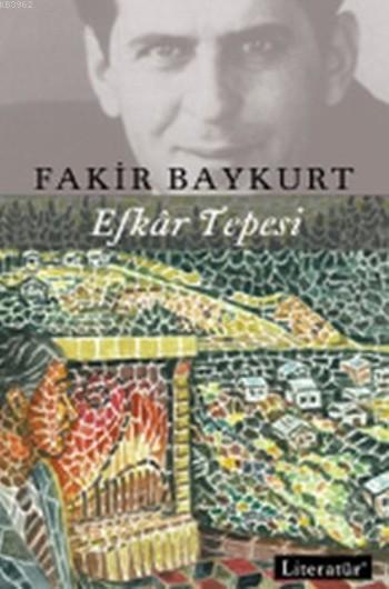 Efkar Tepesi - Fakir Baykurt | Yeni ve İkinci El Ucuz Kitabın Adresi
