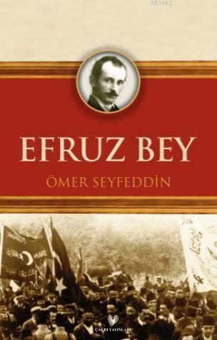 Efruz Bey - Ömer Seyfeddin | Yeni ve İkinci El Ucuz Kitabın Adresi