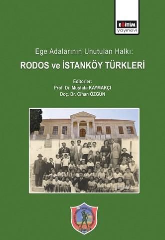 Ege Adalarının Unutulan Halkı: Rodos ve İstanköy Türkleri - | Yeni ve 