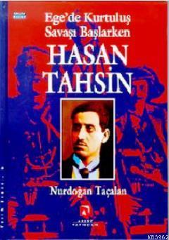 Ege'de Kurtuluş Savaşı Başlarken Hasan Tahsin - Nurdoğan Taçalan | Yen