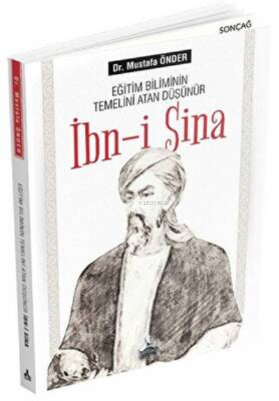 Eğitim Biliminin Temelini Atan Düşünür İbn-i Sina - Mustafa Önder | Ye
