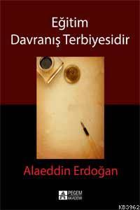 Eğitim Davranış Terbiyesidir - Alaeddin Erdoğan | Yeni ve İkinci El Uc