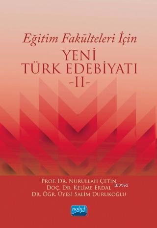 Eğitim Fakülteleri İçin Yeni Türk Edebiyatı 2 - Kelime Erdal | Yeni ve
