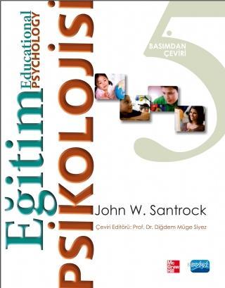 Eğitim Psikolojisi - Educational Psychology - John W. Santrock | Yeni 