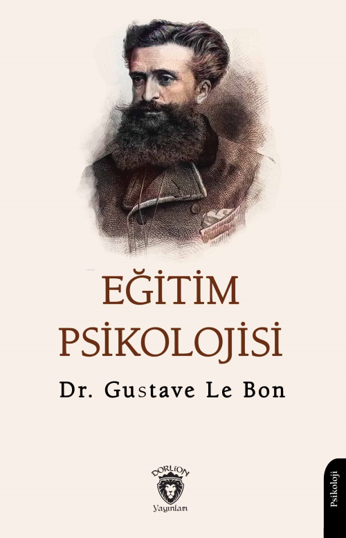 Eğitim Psikolojisi - Gustave Le Bon | Yeni ve İkinci El Ucuz Kitabın A