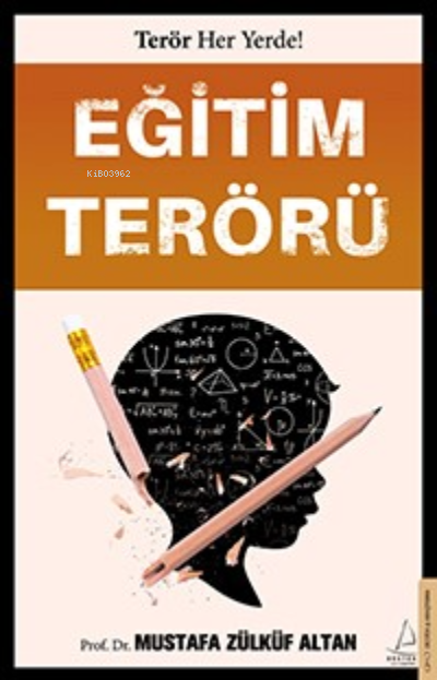 Eğitim Terörü - Mustafa Zülküf Altan | Yeni ve İkinci El Ucuz Kitabın 