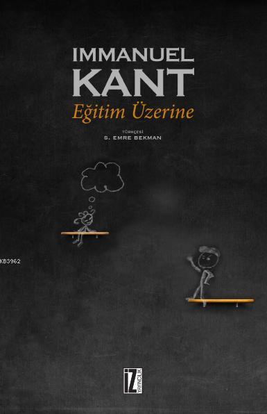 Eğitim Üzerine - Immanuel Kant | Yeni ve İkinci El Ucuz Kitabın Adresi