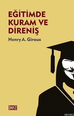 Eğitimde Kuram ve Direniş - Henry A. Giroux- | Yeni ve İkinci El Ucuz 