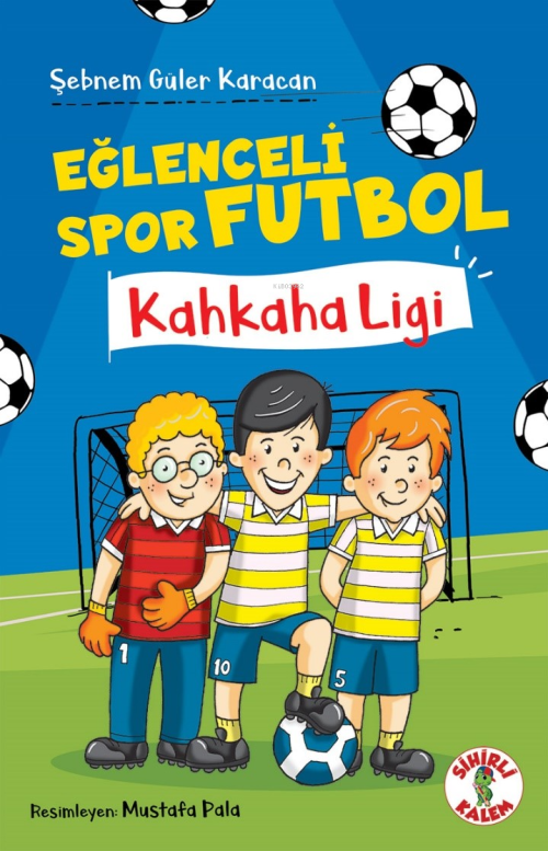 Eğlenceli Spor Futbol ;Kahkaha Ligi - Şebnem Güler Karacan | Yeni ve İ