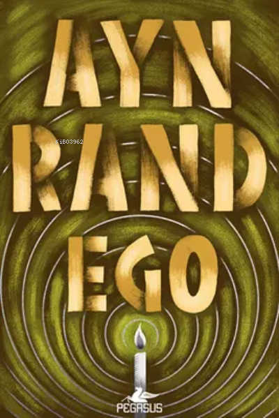 Ego - Ayn Rand | Yeni ve İkinci El Ucuz Kitabın Adresi