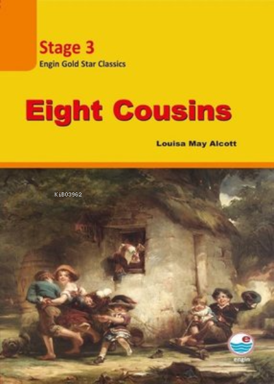 Eight Cousins CD'siz-Stage 3 - Louisa May Alcott | Yeni ve İkinci El U