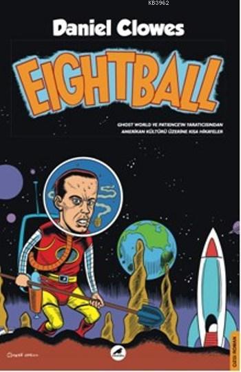 Eightball - Daniel Clowes | Yeni ve İkinci El Ucuz Kitabın Adresi
