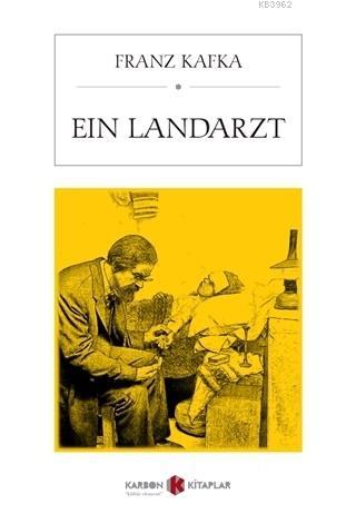 Ein Landarzt - Franz Kafka | Yeni ve İkinci El Ucuz Kitabın Adresi