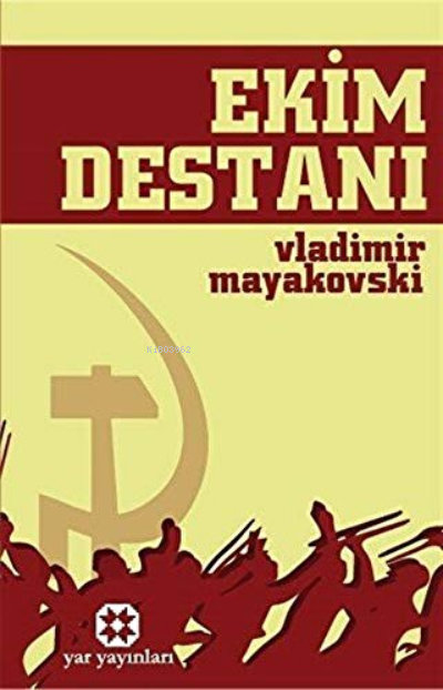 Ekim Destanı - Vladimir Mayakovski | Yeni ve İkinci El Ucuz Kitabın Ad