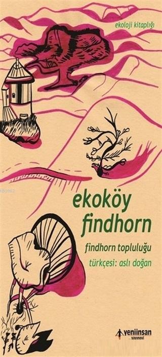 Ekoköy Findhorn - Findhorn Topluluğu - Kolektif | Yeni ve İkinci El Uc