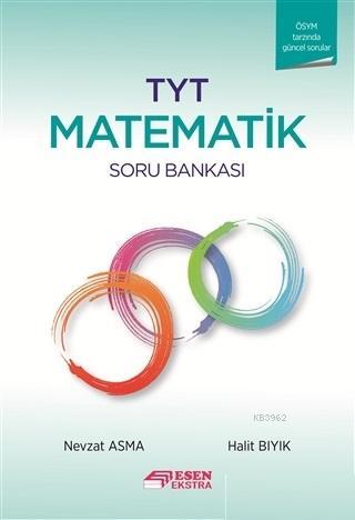 Ekstra Yayınları TYT Matematik Soru Bankası Esen Ekstra - Nevzat Asma 