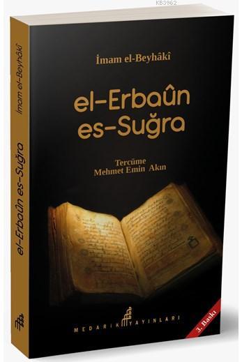 El Erbaun Es Sugra - İmam Beyhakî | Yeni ve İkinci El Ucuz Kitabın Adr