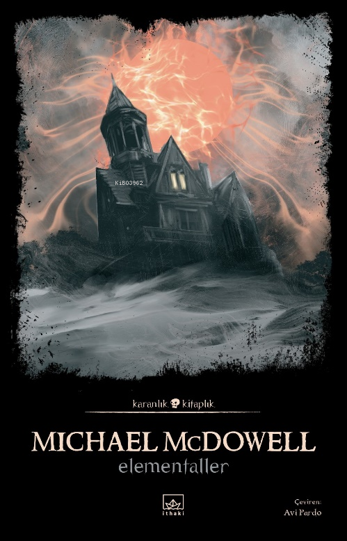 Elementaller - Michael McDowell | Yeni ve İkinci El Ucuz Kitabın Adres