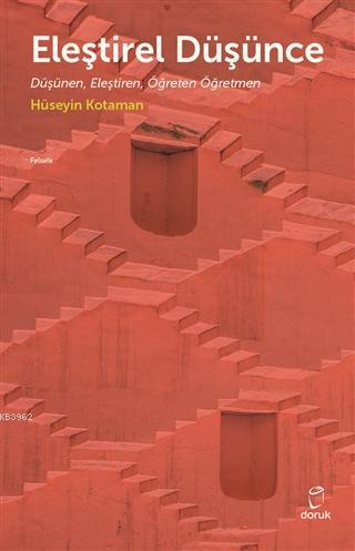 Eleştirel Düşünce - Hüseyin Kotaman | Yeni ve İkinci El Ucuz Kitabın A
