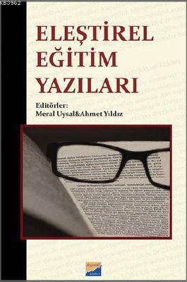 Eleştirel Eğitim Yazıları - Ahmet Yıldız | Yeni ve İkinci El Ucuz Kita