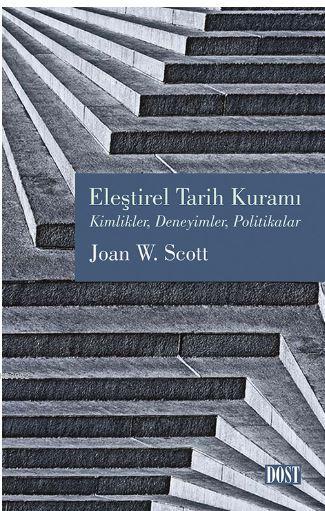 Eleştirel Tarih Kuramı - Joan W. Scott- | Yeni ve İkinci El Ucuz Kitab