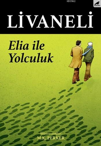 Elia ile Yolculuk - Zülfü Livaneli | Yeni ve İkinci El Ucuz Kitabın Ad