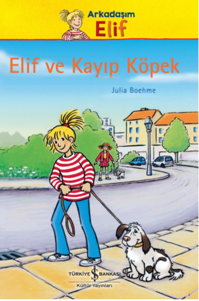Elif Ve Kayıp Köpek - Julia Boehme | Yeni ve İkinci El Ucuz Kitabın Ad