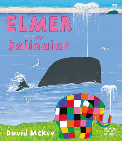 Elmer ve Balinalar - David Mckee | Yeni ve İkinci El Ucuz Kitabın Adre