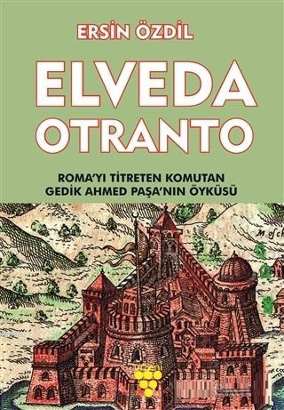 Elveda Otranto - Ersin Özdil | Yeni ve İkinci El Ucuz Kitabın Adresi