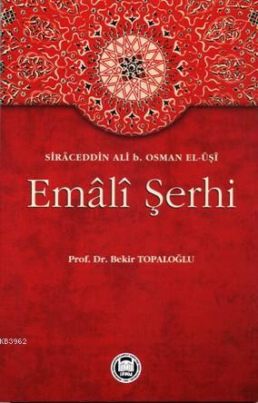 Emali Şerhi - Bekir Topaloğlu | Yeni ve İkinci El Ucuz Kitabın Adresi