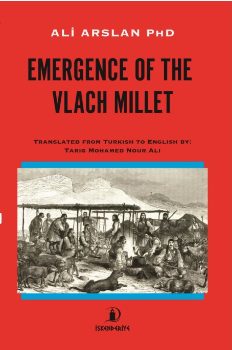 Emergence Of The Vlach Millet - Ali Arslan | Yeni ve İkinci El Ucuz Ki