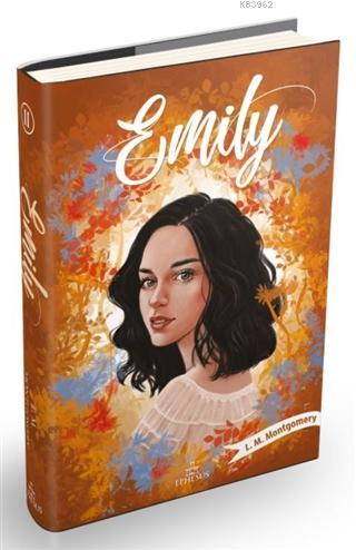 Emily 2 (Ciltli) - L. M. Montgomery | Yeni ve İkinci El Ucuz Kitabın A