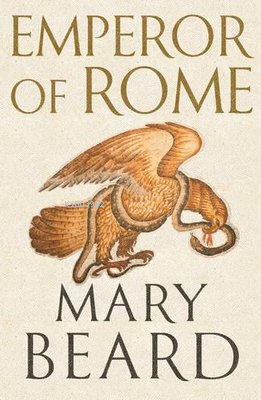 Emperor of Rome : Ruling the Ancient Roman World - Mary Beard | Yeni v