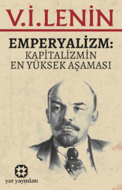 Emperyalizm;Kapitalizmin En Yüksek Aşaması - V. İ. Lenin | Yeni ve İki