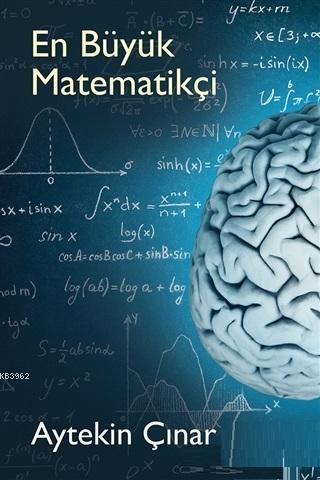En Büyük Matematikçi - Aytekin Çınar | Yeni ve İkinci El Ucuz Kitabın 